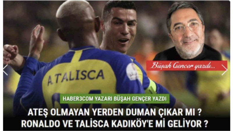 Ronaldo ve Talisca Kadıköy'e mi geliyor ?